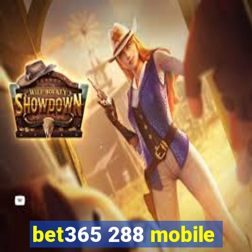 bet365 288 mobile